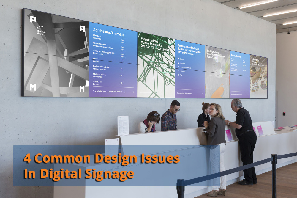 4 Common Design Issues 
In Digital Signage